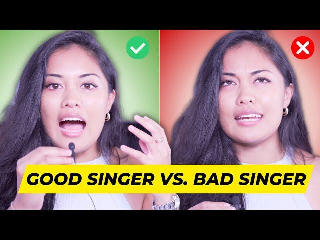 How To Be A Good Singer vs. Bad Singer