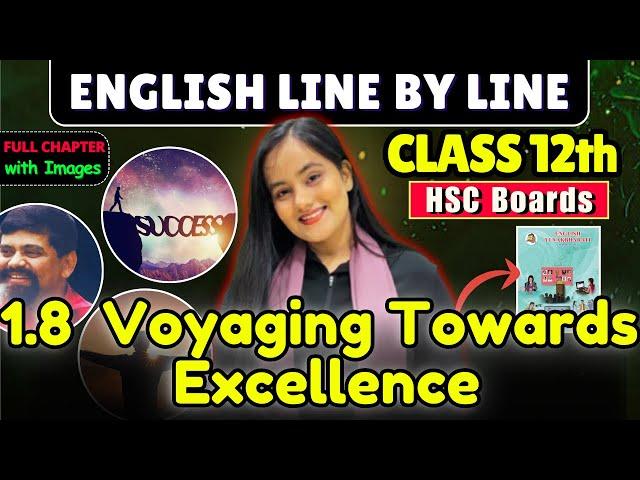 Voyaging Towards Excellence FULL CHAPTER| HSC Class 12th English| Chapter 08| @shafaque_naaz