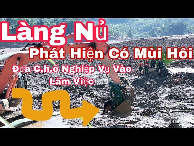 ĐƯA C.H.Ó NGHIỆP VỤ VÀO ĐỂ KIỂM TRA MÙI HÔI LẠ TẠI LÀNG NỦ