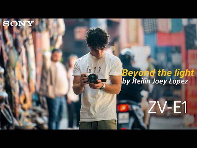 Sony ZV-E1 | Just Beyond The Light with Reilin Joey Lopez