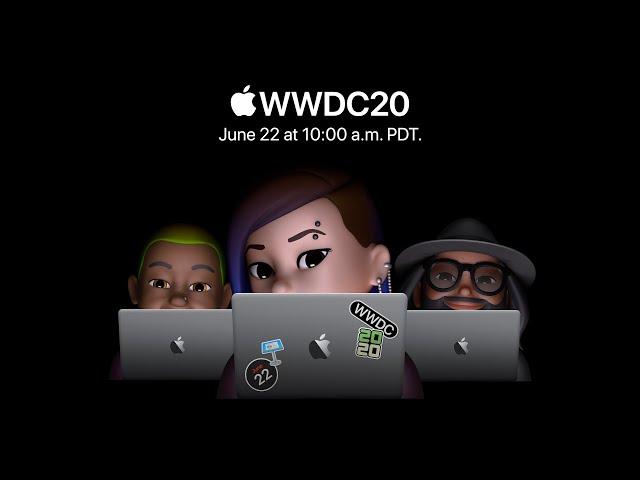 WWDC 2020 Special Event Keynote —  Apple