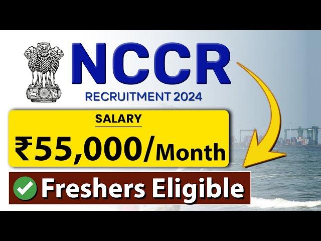 NCCR Recruitment 2024 for Freshers | Latest Job Vacancy 2024 | Government Job Vacancy