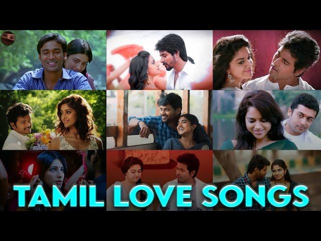 TAMIL LOVE SONGS  தமிழ் காதல் பாடல்கள் ️ 1 HOURS JUKEBOX  Tamil Audios