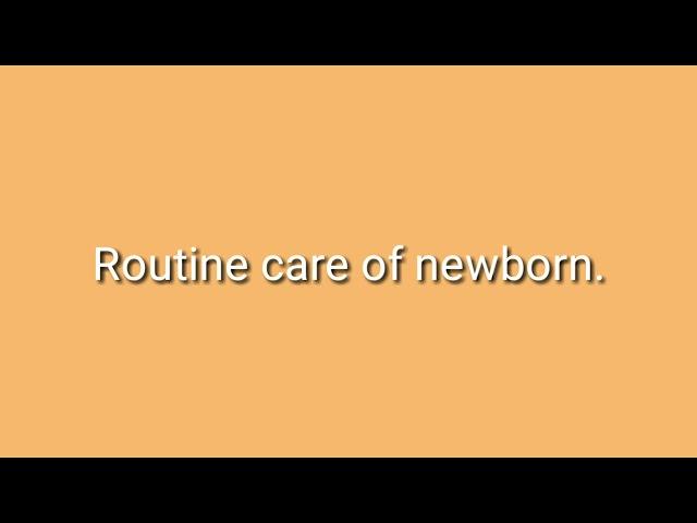 How to take routine care of newborn? नवजात शिशू की देखभाल कैसे करे। Hindi.