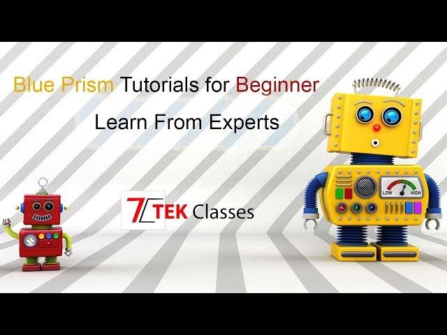 Blue Prism Tutorial for beginner from Tek Classes