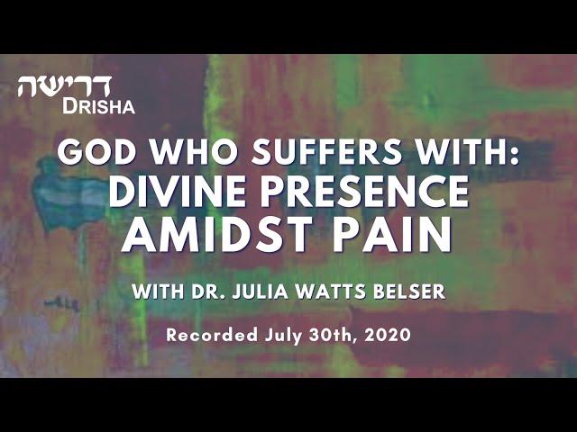 God who Suffers with Rabbi Julia Watts Belser, Tisha B'Av 5780