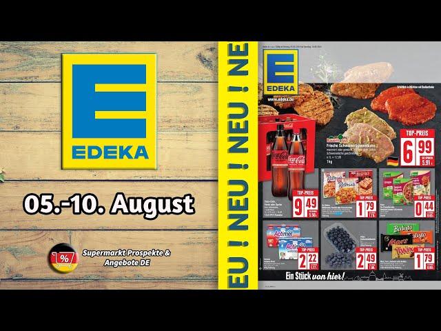 EDEKA Prospekt - Gültig von 05.08.2024 | Supermarkt Prospekte & Angebote DE