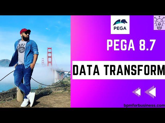 Pega 8.7 | Data Trasnforms in Pega for Beginners | Day 26