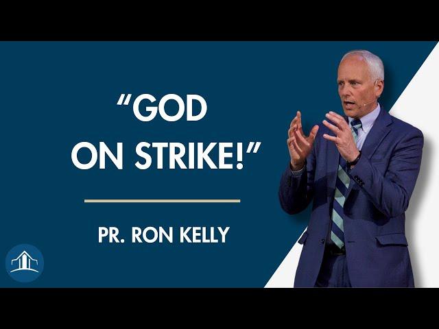 "Why The Church Can't Grow: God on Strike" | Pastor Ron Kelly