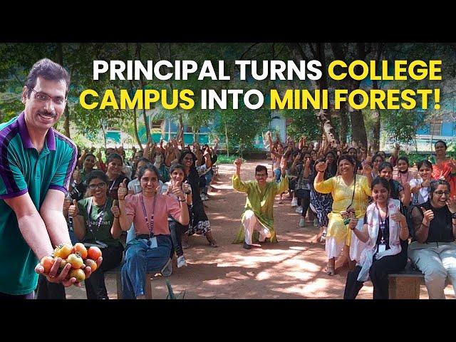 Principal Turns College Campus into Mini Forest