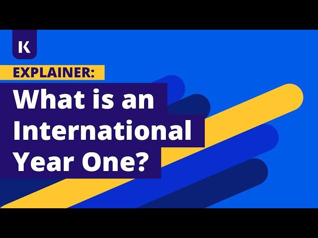 What is an International Year One? // Kaplan Pathways