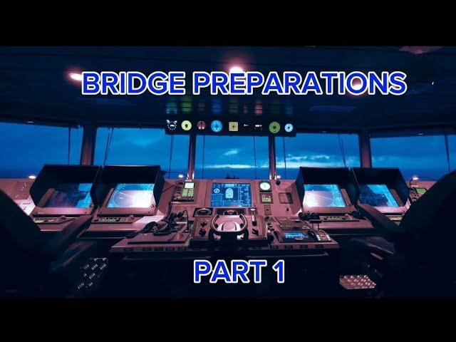 Bridge Preparations Prior Departure_Part 1