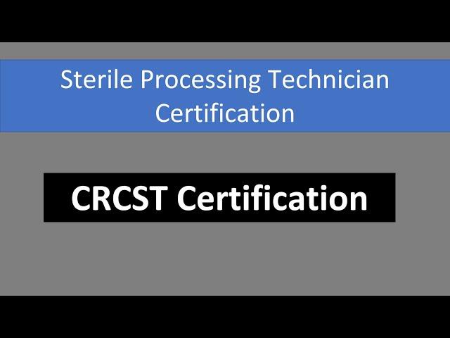 CRCST Exam: Tips, Tricks, and Career Prospects for Sterile Processing Professionals