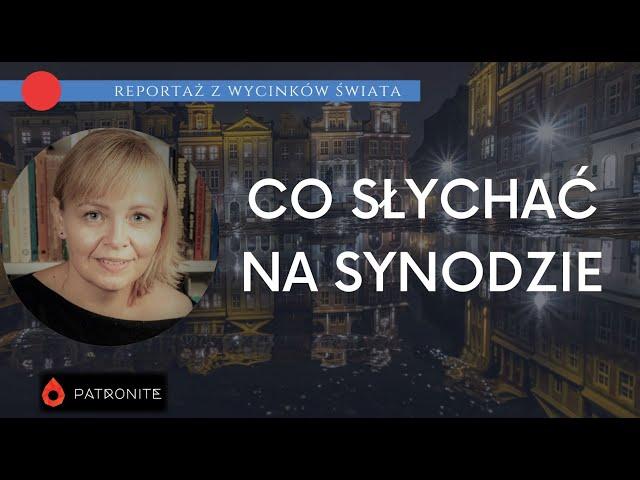 Co słychać na Synodzie?