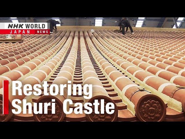 Shuri Castle rises from the ashesーNHK WORLD-JAPAN NEWS