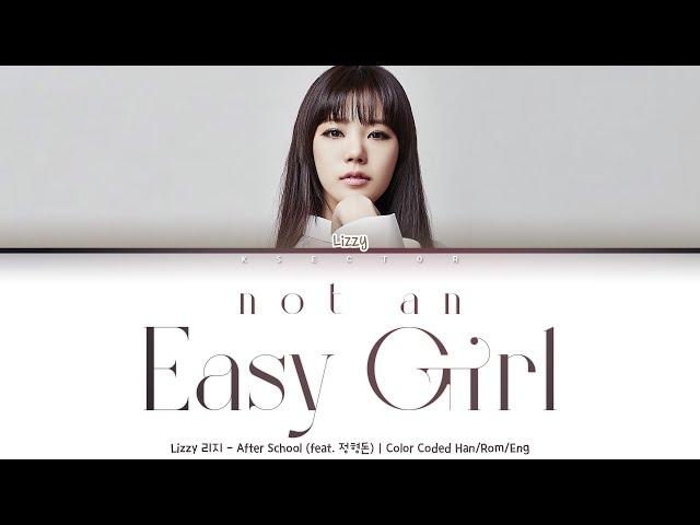 Lizzy (리지) - Not an easy girl (쉬운 여자 아니에요) Ft. Jung Hyung Don (정형돈) [Color Coded Lyrics Han/Rom/Eng]