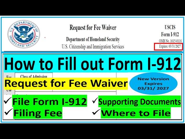 New Form I-912 Request for Fee Waiver || How to Fill out Form I-912 ||  Expires on 03/31/27