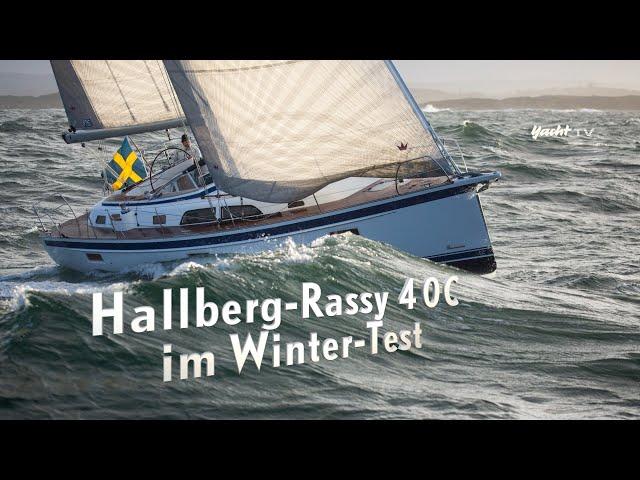 Tourenyacht Hallberg-Rassy 40C im Winter-Härtetest