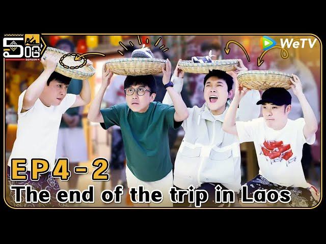 [CC]EP4-2: The end of the trips in Laos, don't wanna say goodbye| HaHaHaHaHa S4 FULL