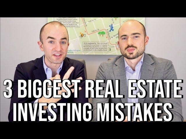 The 3 BIGGEST Real Estate Investing Mistakes