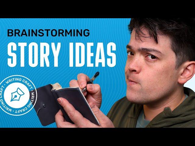 How to Come Up with ORIGINAL Story Ideas [Brainstorming Method]