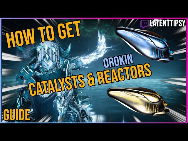 How To Get Orokin Reactor & Catalyst In Warframe | Beginners guide