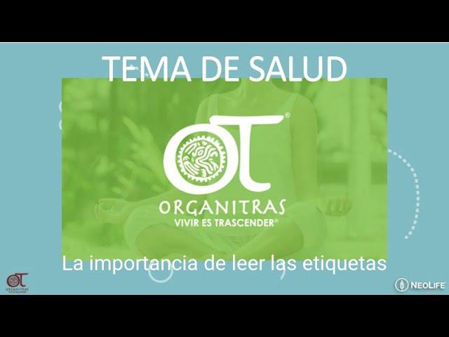 La importancia de leer las etiquetas | Organitras | NeoLife