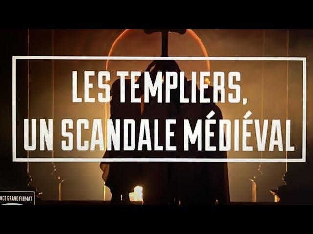 Science Grand Format ~ Les Templiers, un scandale médiéval