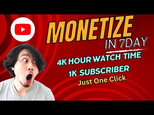 Monetize your YouTube Channel in 7day | 4k Hour Watch time Gain Tips and Tricks | Rasel Dilwale