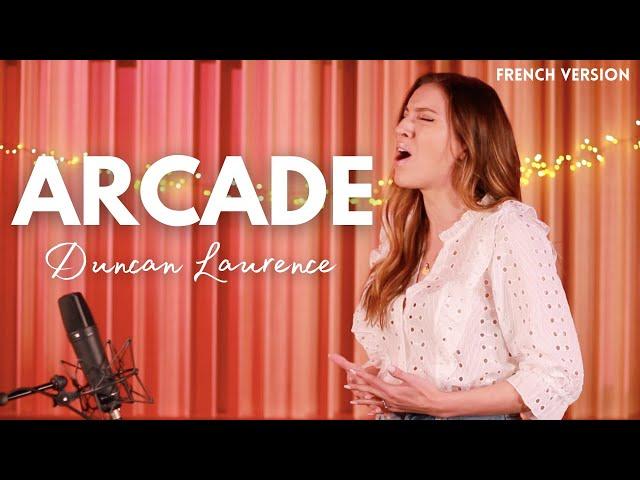 ARCADE ( FRENCH VERSION ) DUNCAN LAURENCE ( SARA'H COVER )