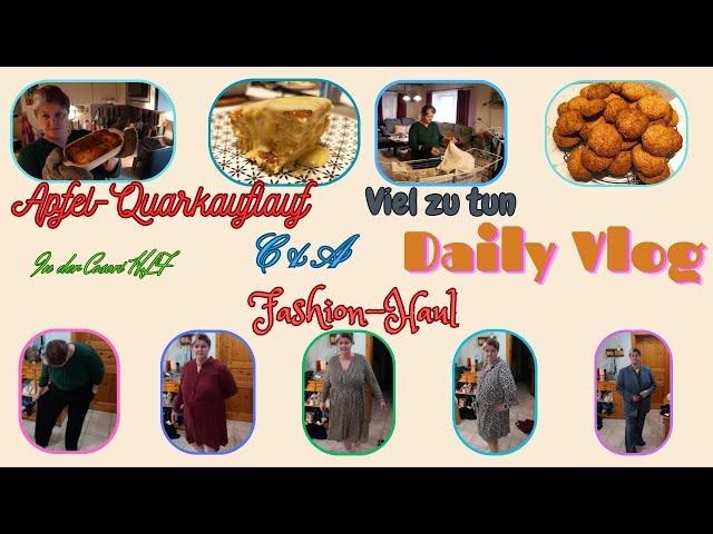 Daily Vlog / Apfel-Quarkauflauf / Viel Hausarbeit / C&A Fashion-Haul / Wieder Cookies / Mamaalltag