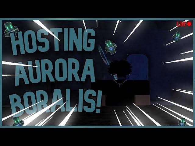 Hosting Aurora Borealis, LIVE NOW! (Roblox Fisch)