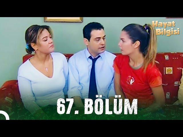 Hayat Bilgisi - 67. Bölüm (HD)