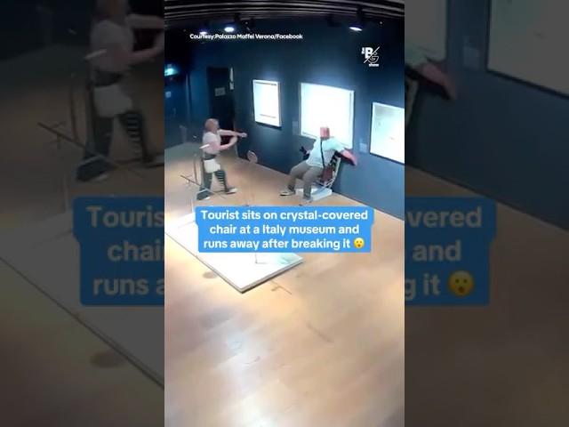 Tourist sits on crystal-covered chair at a Italy museum and runs away after breaking it 