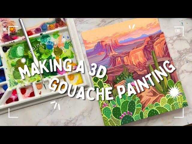 Making a 3D Gouache Painting