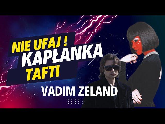 Nie Ufaj - "Kapłanka Tafti" - Vadim Zeland/ Czy życie to film ?