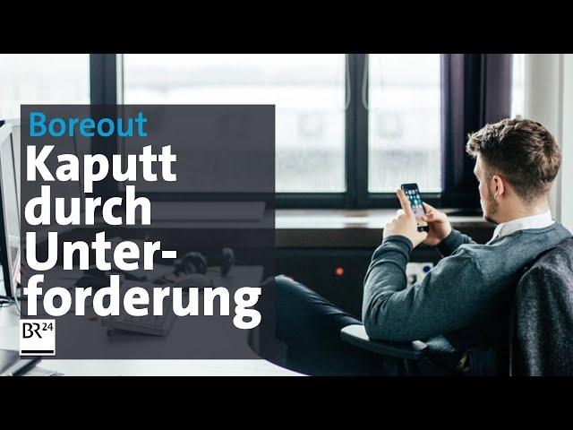 Albtraum Arbeitsplatz – Boreout: Kaputt durch Unterforderung | mehr/wert | BR24