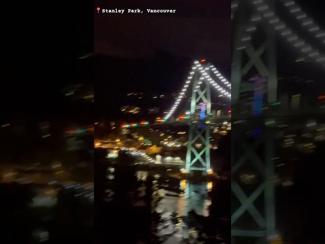 Stanley Park at Night: Stunning Views of Vancouver & Lions Gate Bridge! #stanleypark #vancouvers