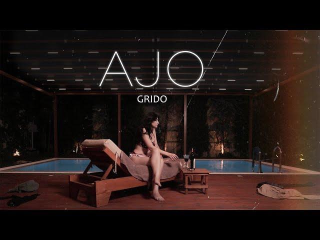 Grido - AJO (Official Music Video)