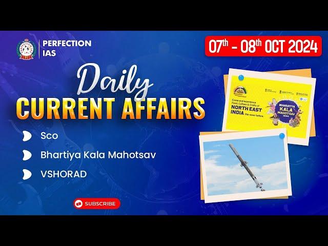 Daily Current Affairs | 07th & 08th Oct 2024 | 70th BPSC PRELIMS EXAM PERFECTION IAS #currentaffairs