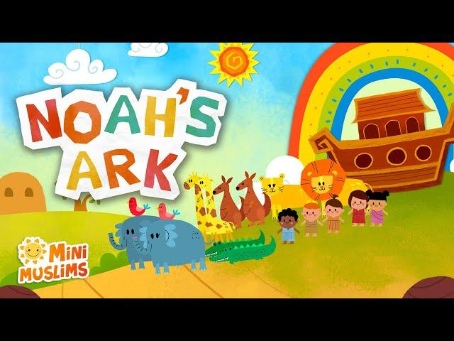 Islamic Songs For Kids ️ Noah's Ark ️ MiniMuslims