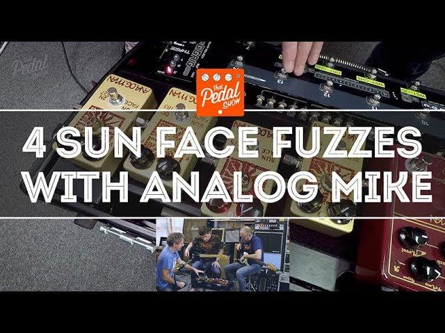 That Pedal Show – Germanium And Silicon: Four Analog Man Sun Face Fuzzes With Analog Mike