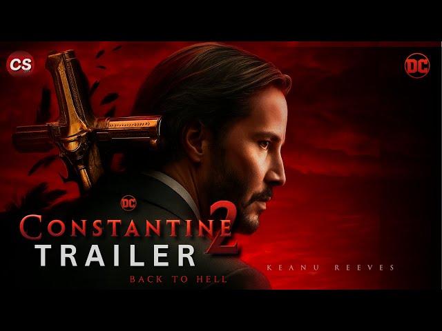 Constantine 2: Back To Hell (2026) - Concept Trailer | Keanu Reeves, Rachel Weisz