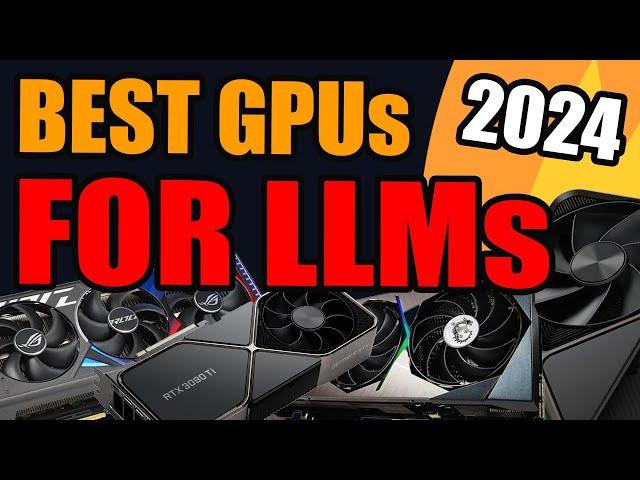 6 Best Consumer GPUs For Local LLMs and AI Software in Late 2024