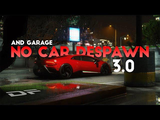 FiveM - No Car Despawn 3.0 + Garage  - STANDALONE