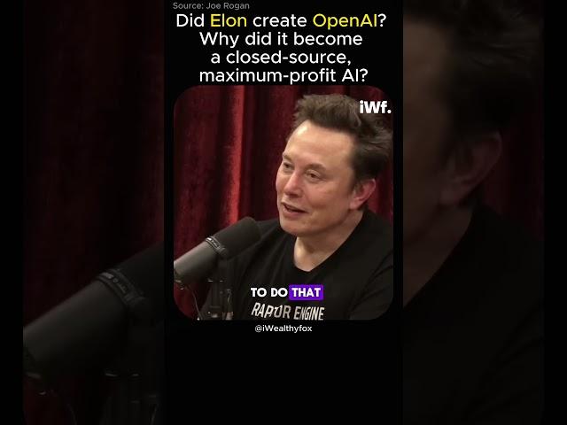 Did Elon create OpenAI? Why did it become a closed-source, maximum-profit AI? #shortsfeed