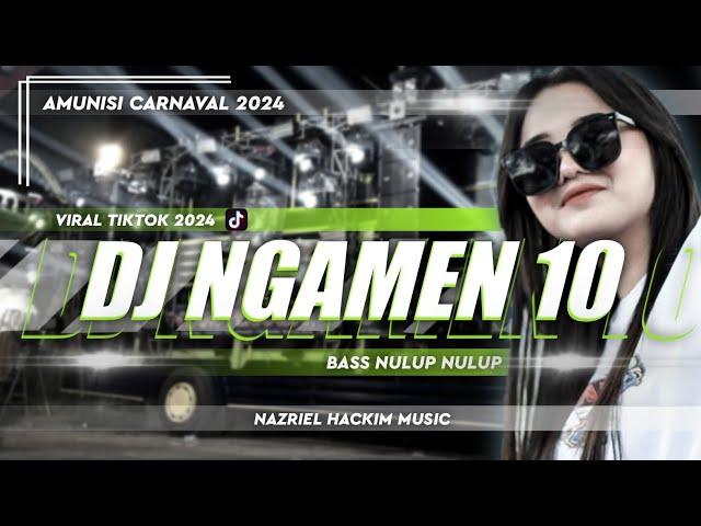 DJ NGAMEN 10 VIRAL TIKTOK 2024 | BASS GLERR NULUP NULUP