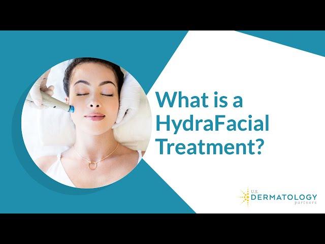 What is a HydraFacial Treatment?