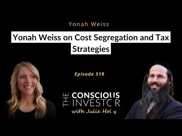 Ep518 Yonah Weiss on Cost Segregation and Tax Strategies