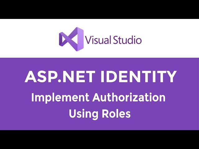 ASP.NET MVC - How To Implement Role Based Authorization